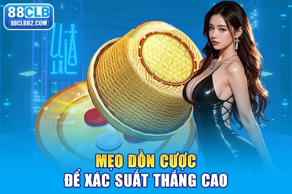 Mẹo dồn cược để xác suất thắng cao